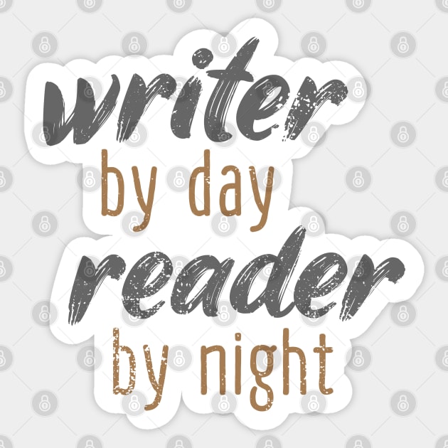 Writer By Day Reader By Night Sticker by Commykaze